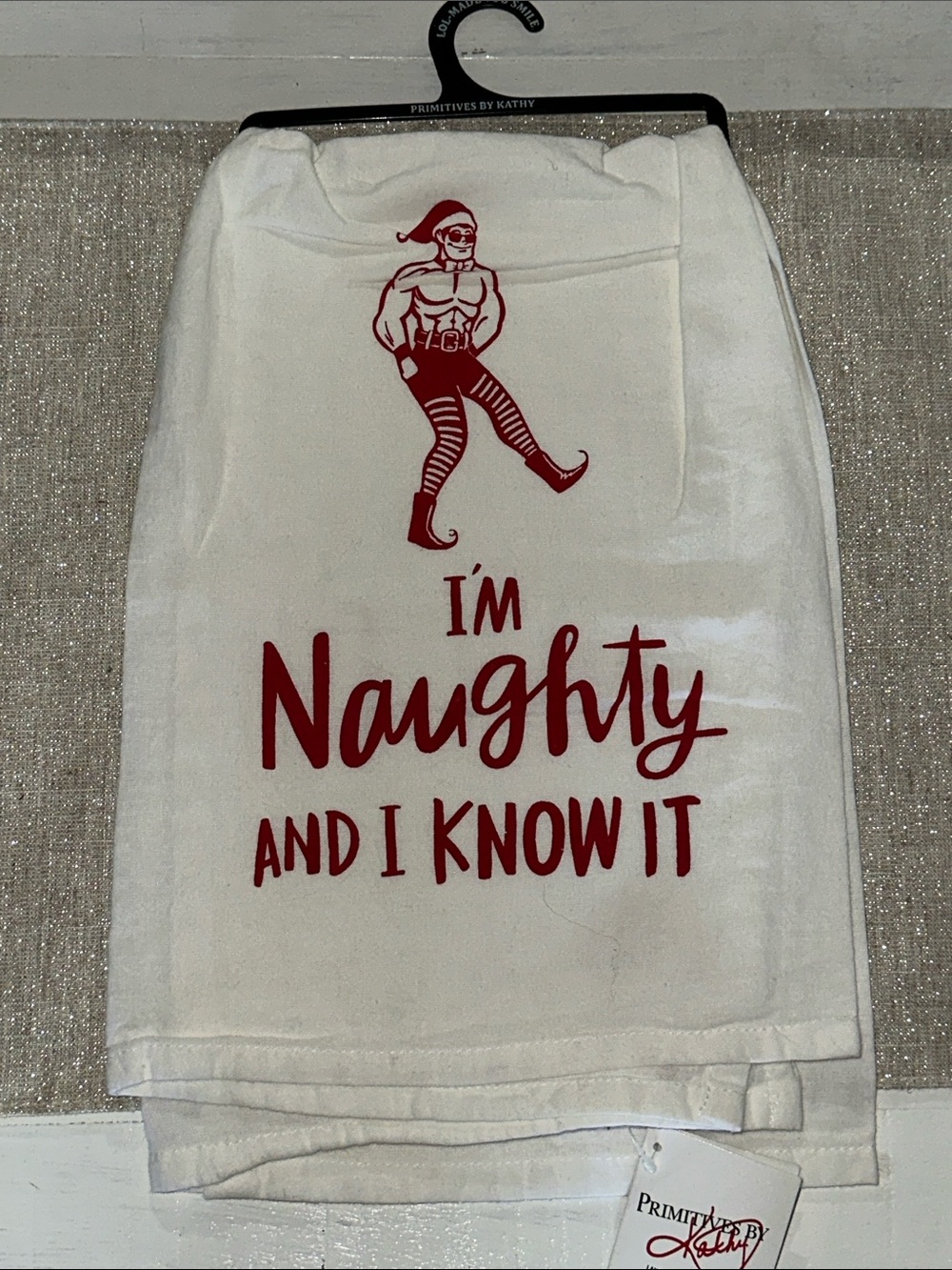 Primitives by Kathy White Holiday Dish Towel I’ m Naughty and I Know It New